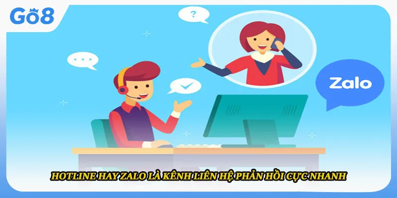 Hotline hay zalo là kênh liên hệ phản hồi cực nhanh